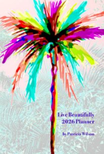 Live Beautifully! 2026 Planner book cover